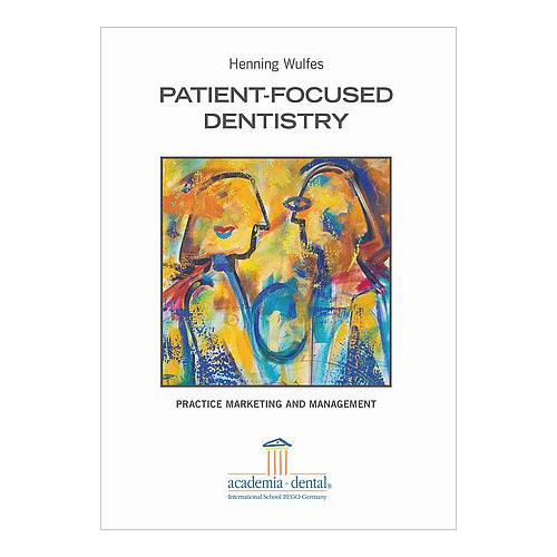 Patient focused dentistry, Henning Wulfes (немецкий язык) - фото 0